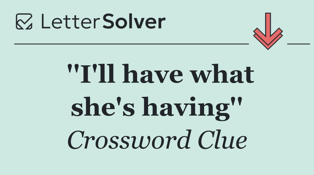 ''I'll have what she's having''