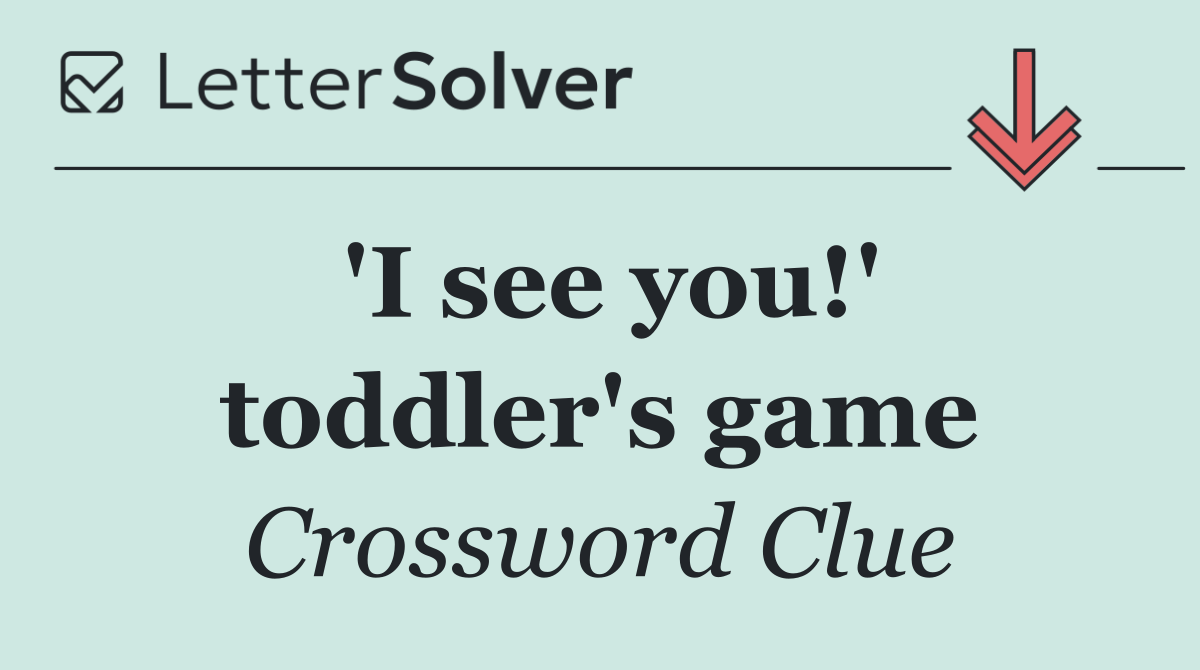 'I see you!' toddler's game