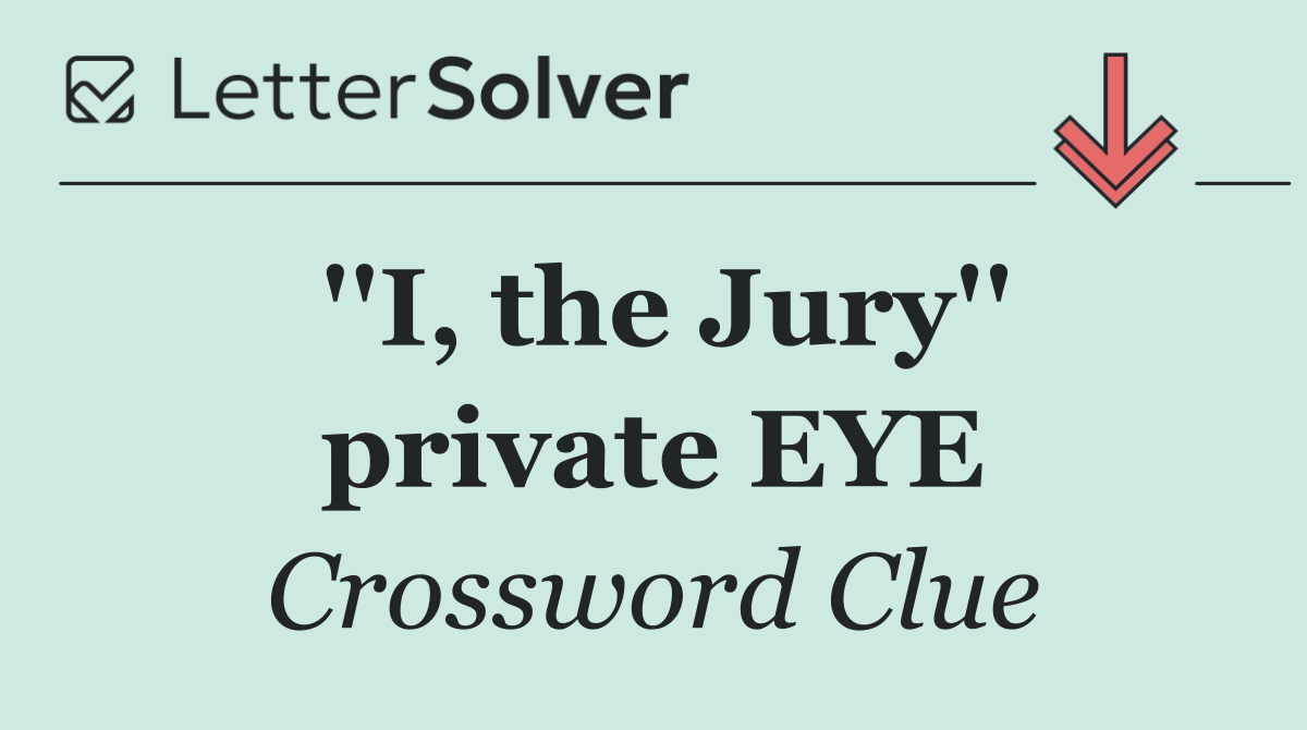 ''I, the Jury'' private EYE