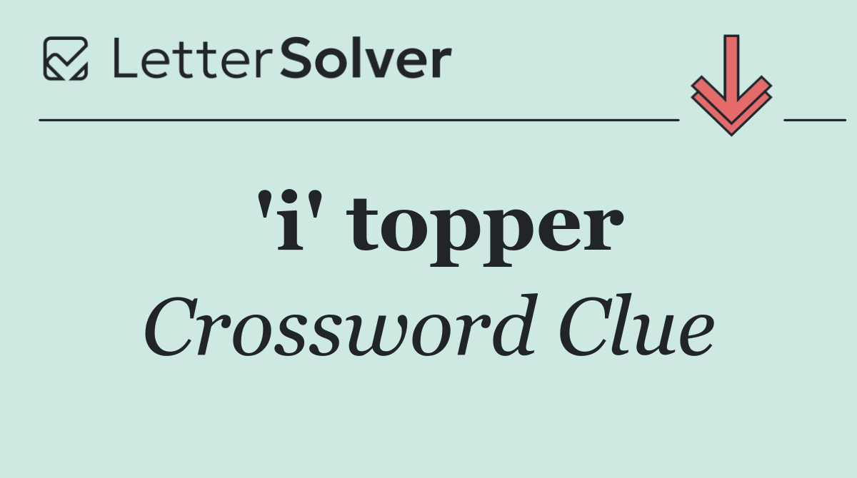 'i' topper