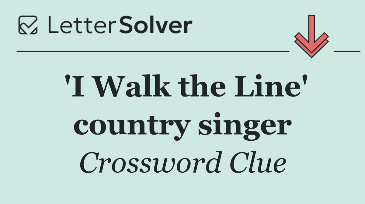 'I Walk the Line' country singer