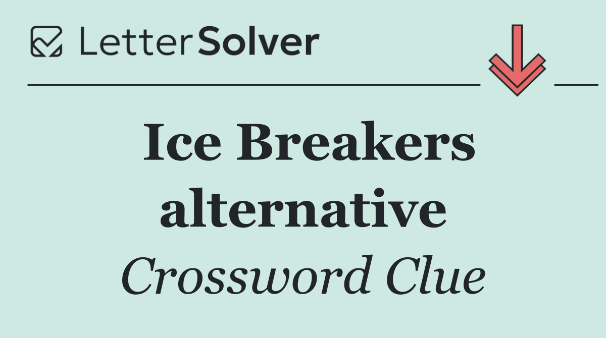 Ice Breakers alternative