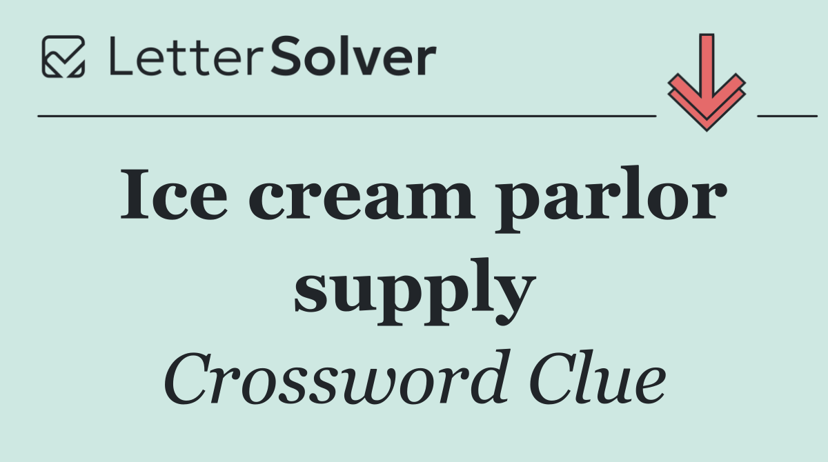 Ice cream parlor supply