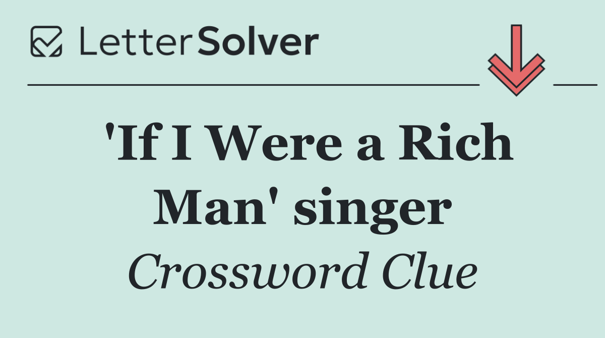 'If I Were a Rich Man' singer