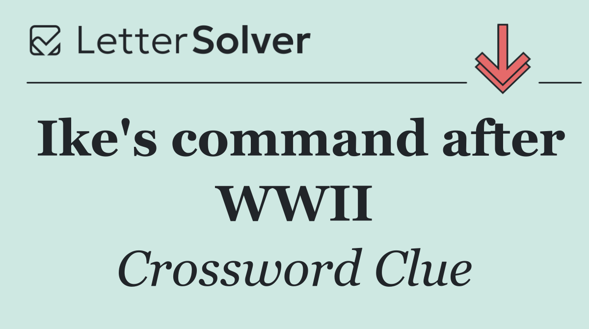 Ike's command after WWII