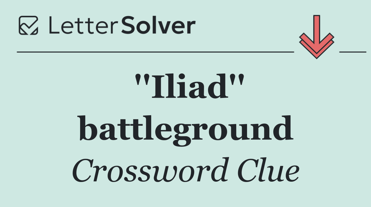 ''Iliad'' battleground