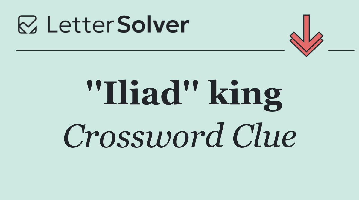 ''Iliad'' king