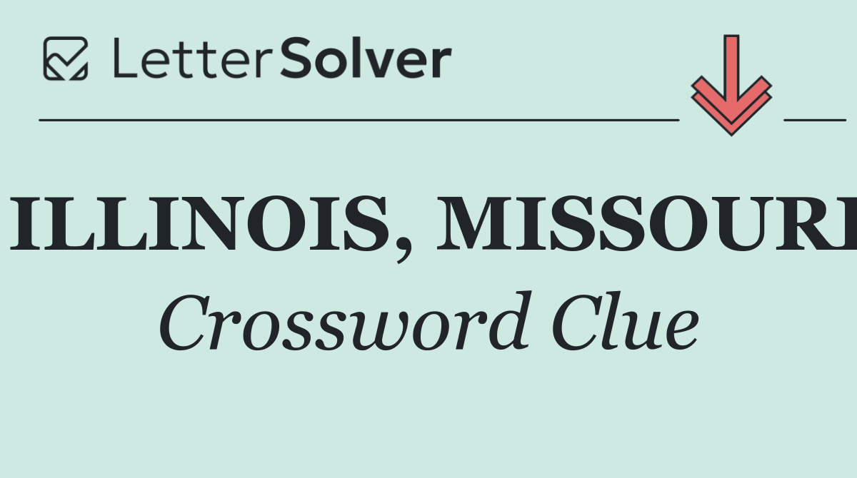 ILLINOIS, MISSOURI