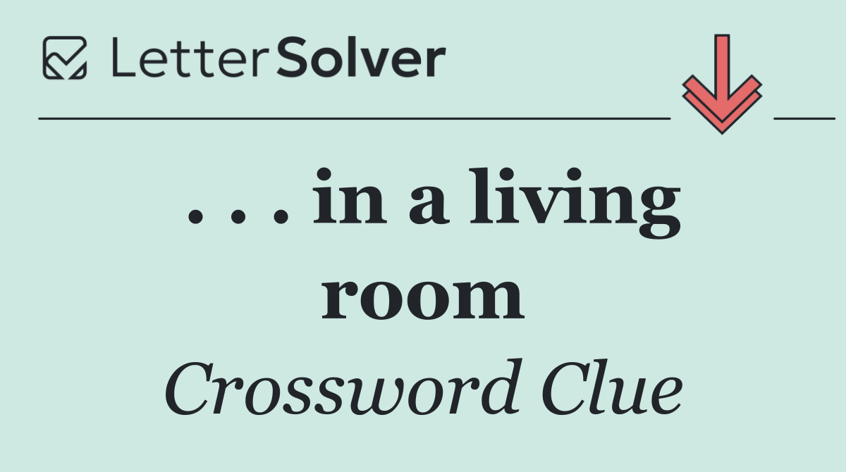 . . . in a living room