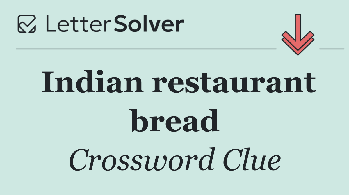 Indian restaurant bread