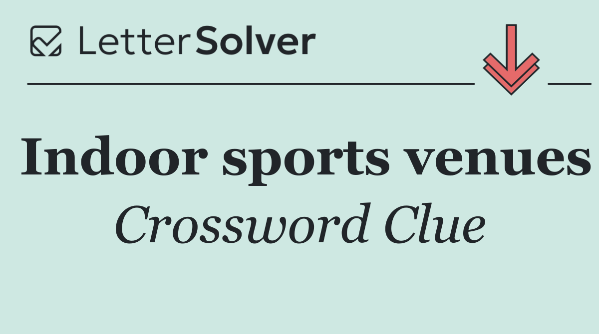 Indoor sports venues