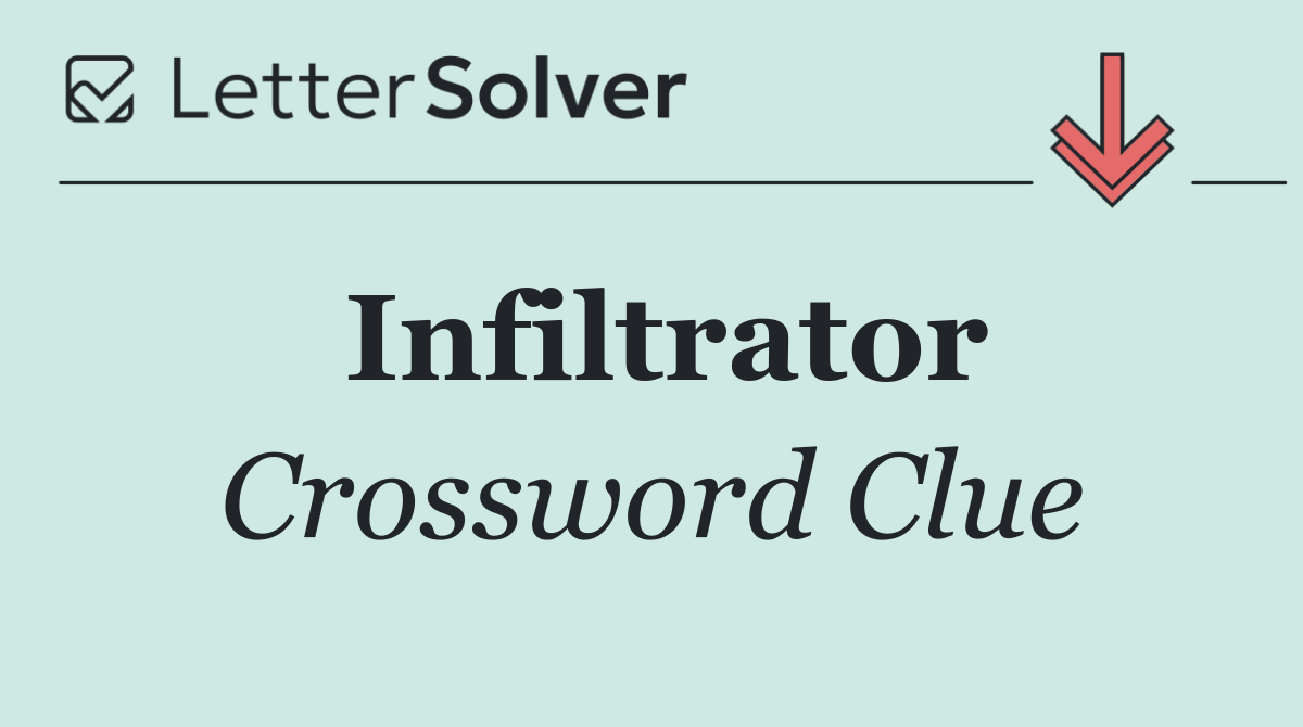 Infiltrator