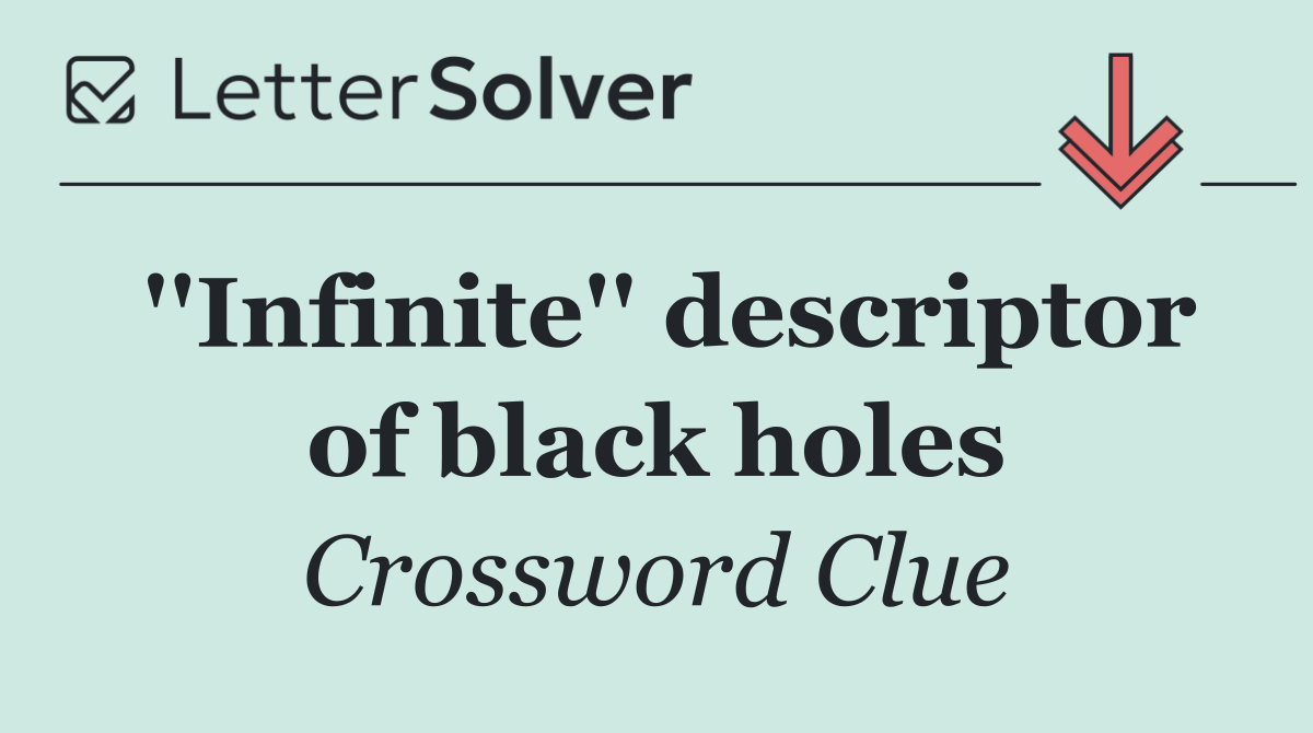 ''Infinite'' descriptor of black holes