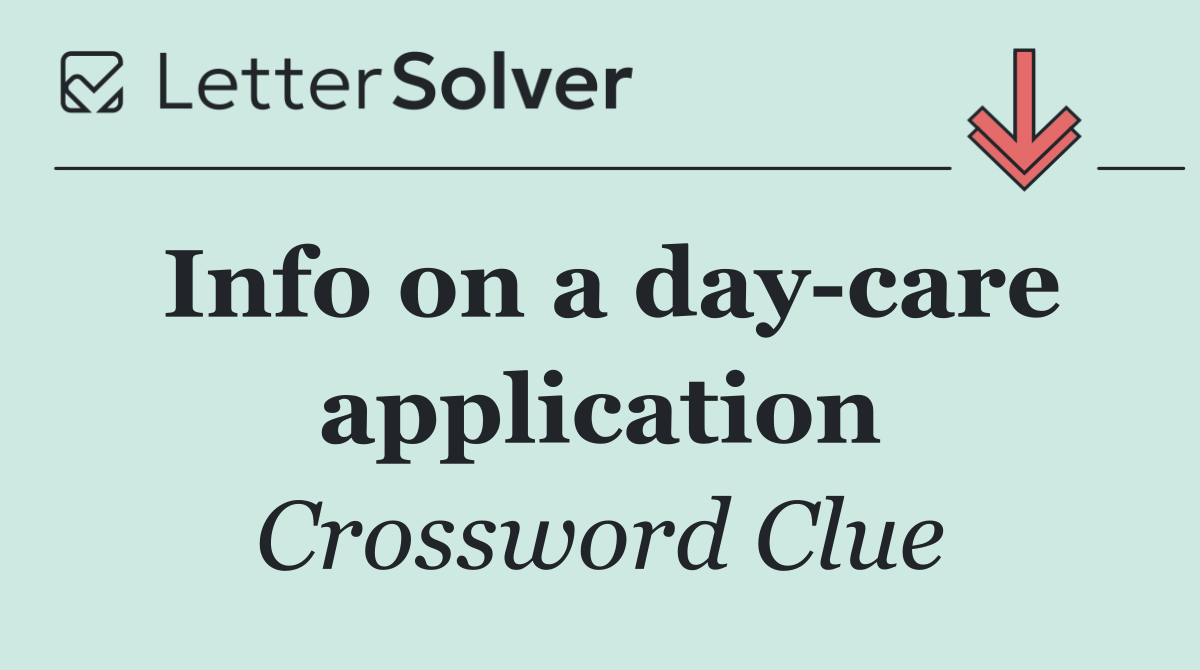 Info on a day care application