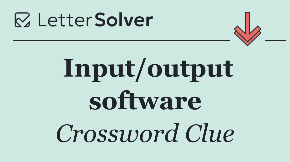Input/output software