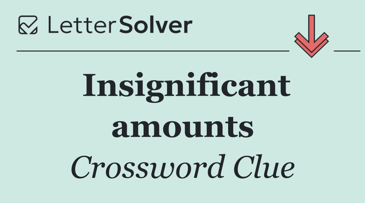 Insignificant amounts