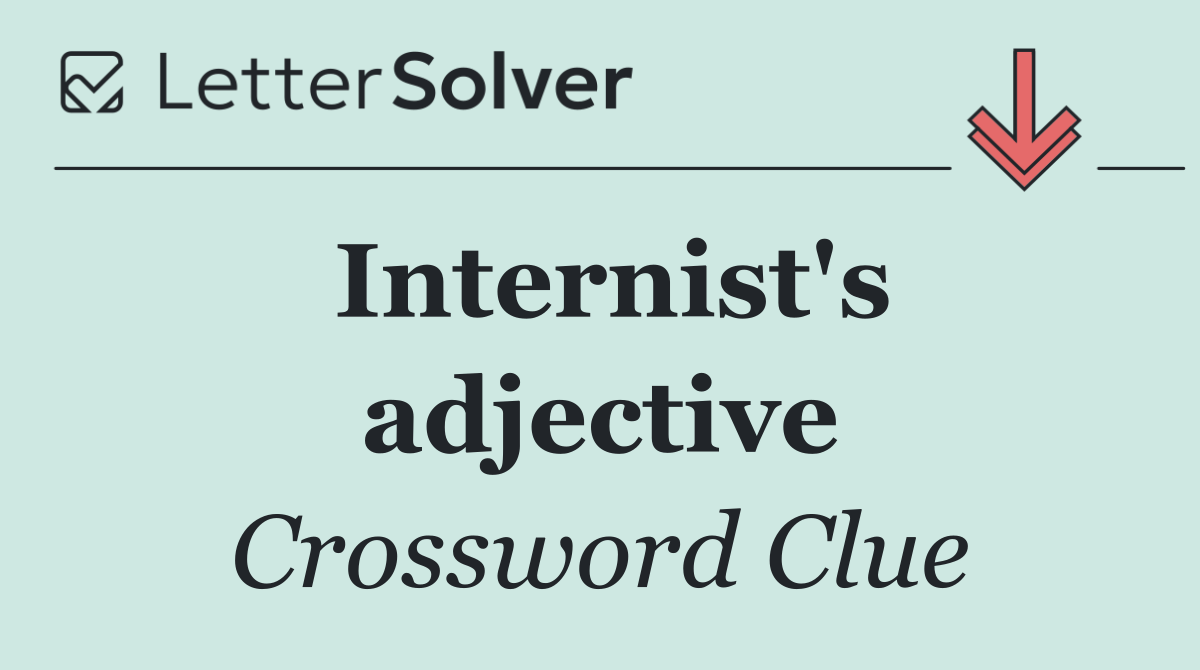 Internist's adjective