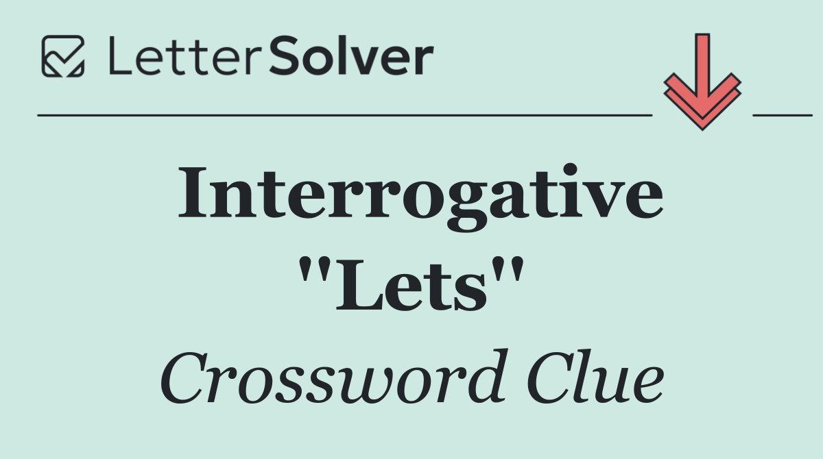 Interrogative ''Lets''