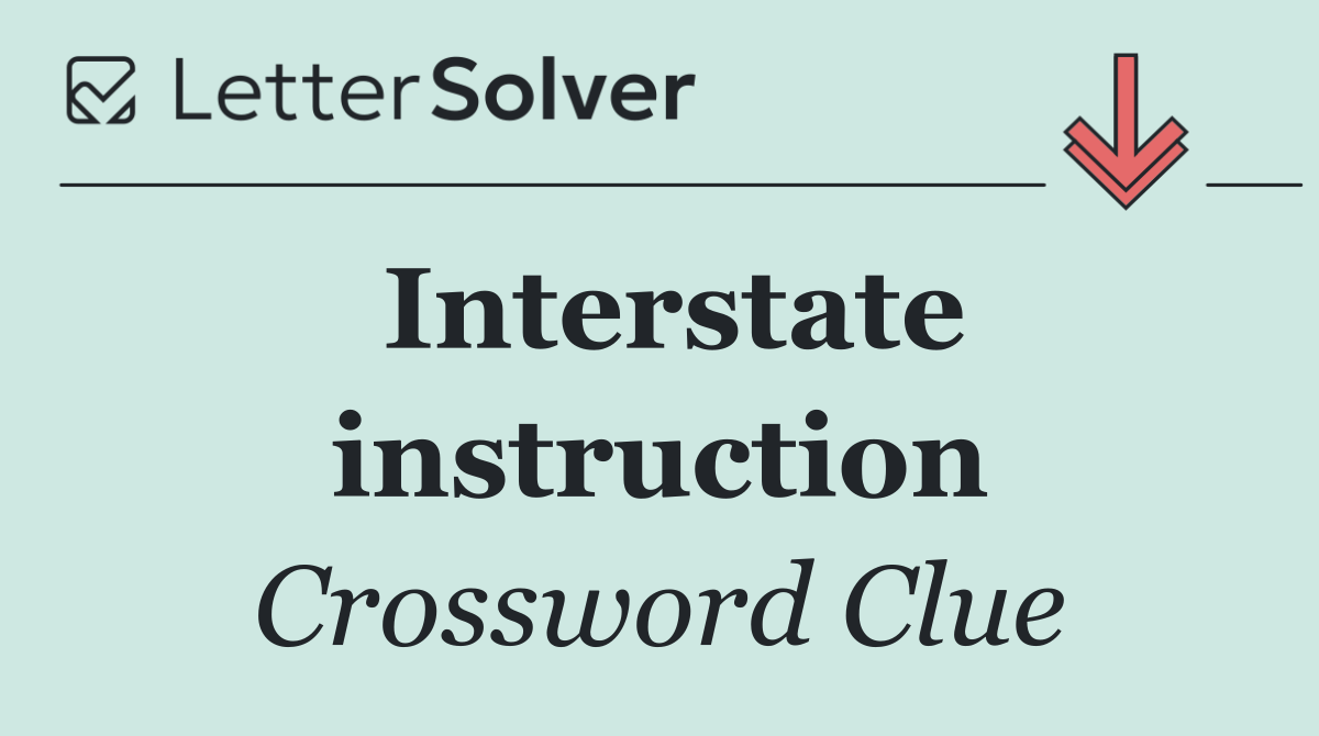Interstate instruction