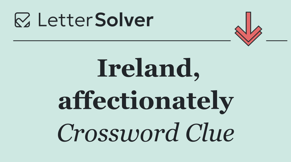 Ireland, affectionately