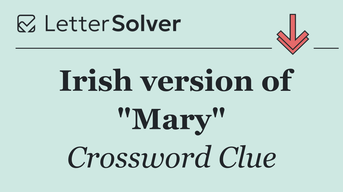 Irish version of "Mary"