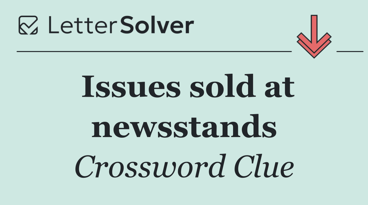 Issues sold at newsstands