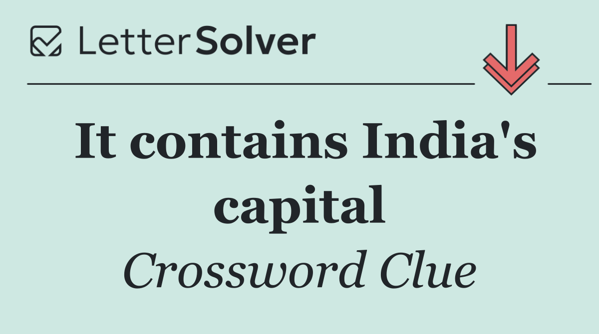 It contains India's capital
