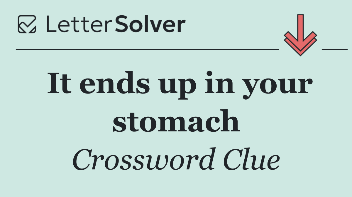It ends up in your stomach