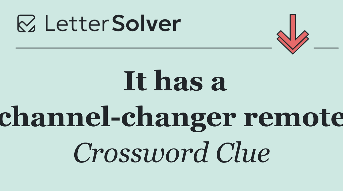 It has a channel changer remote