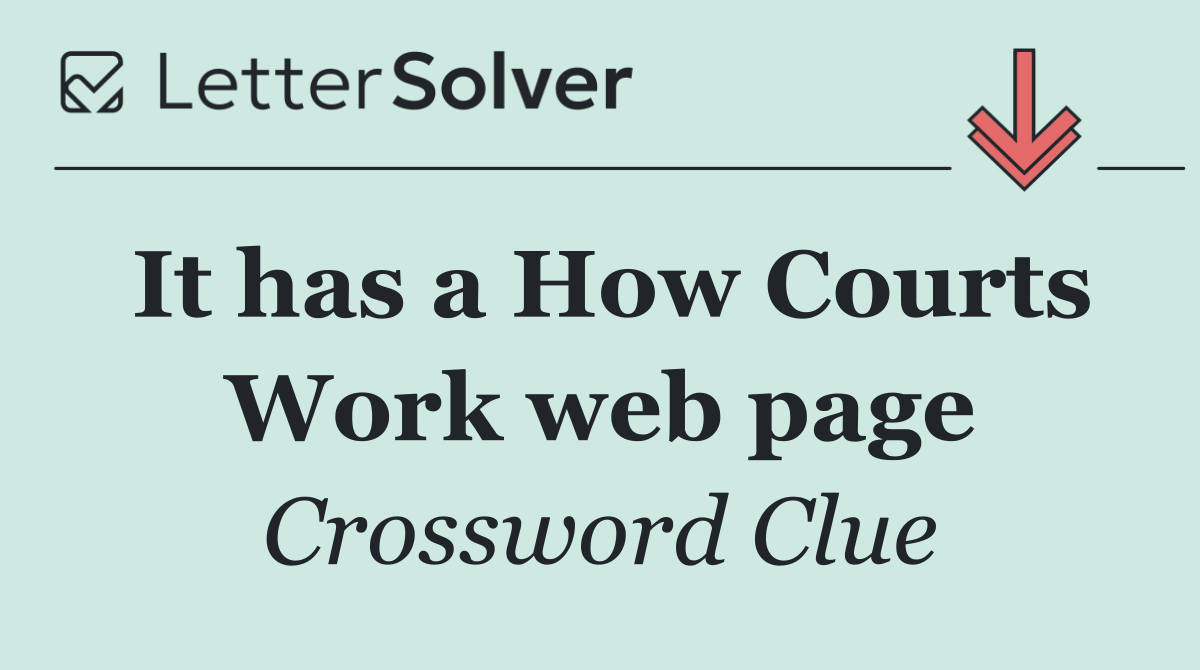 It has a How Courts Work web page