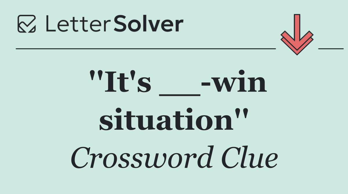 ''It's __ win situation''