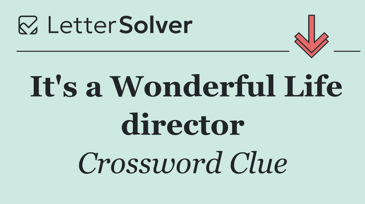It's a Wonderful Life director