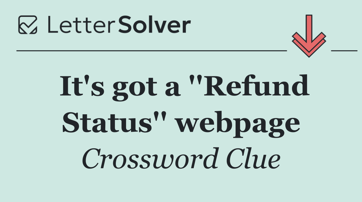 It's got a ''Refund Status'' webpage