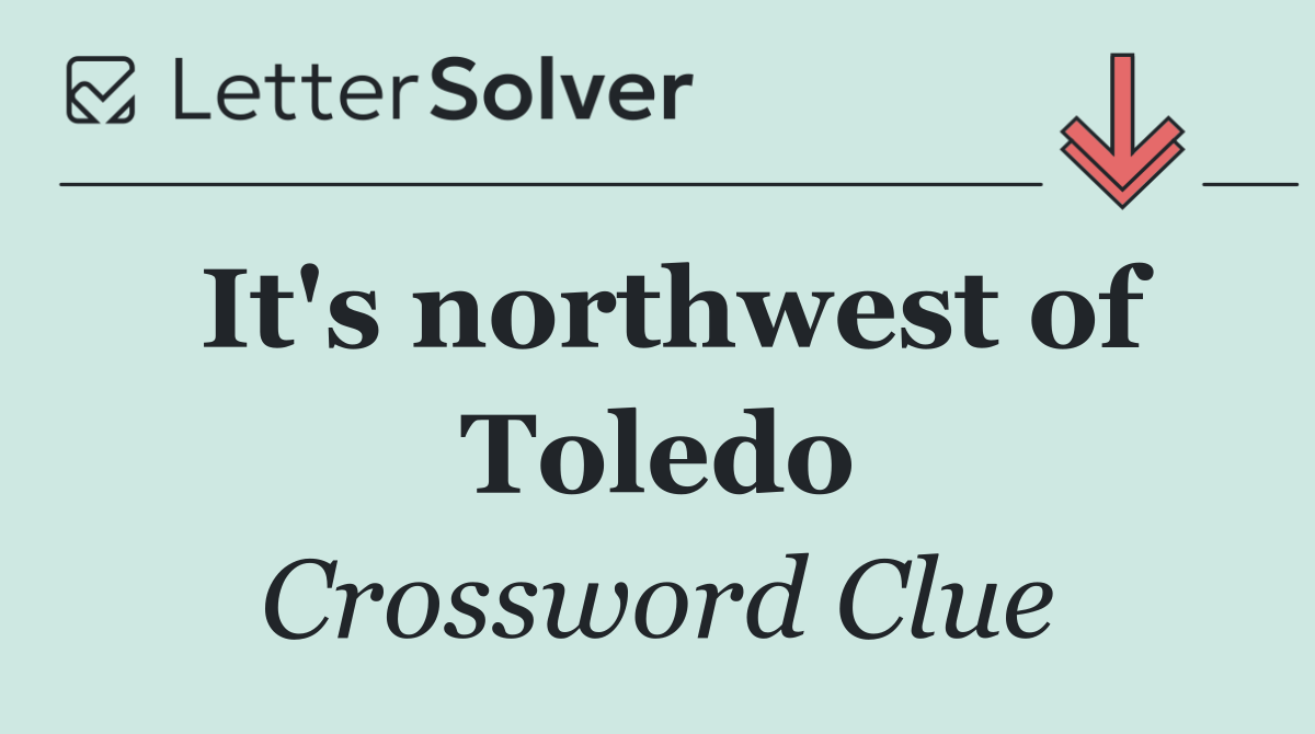 It's northwest of Toledo