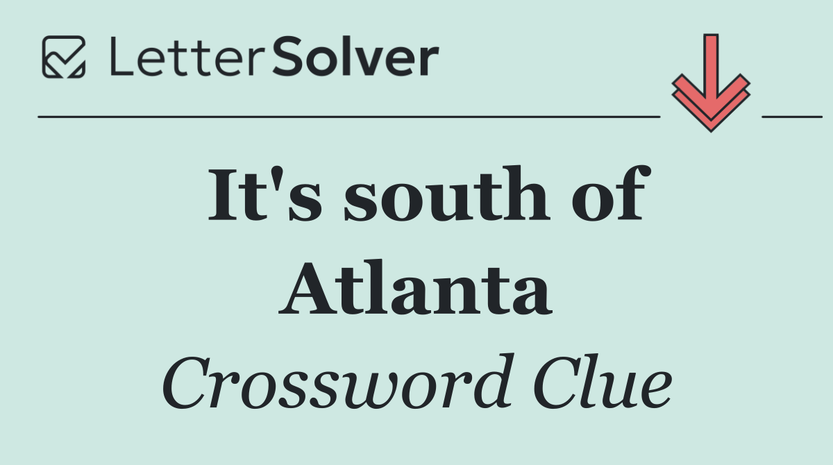 It's south of Atlanta