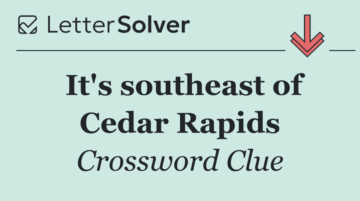 It's southeast of Cedar Rapids