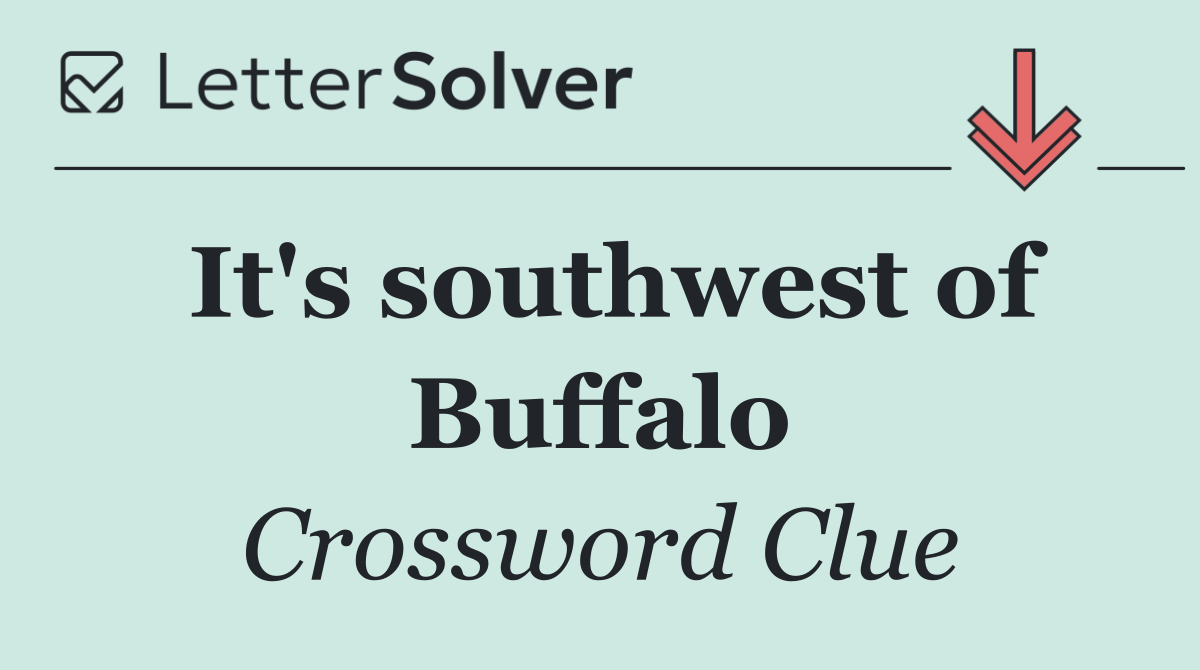 It's southwest of Buffalo