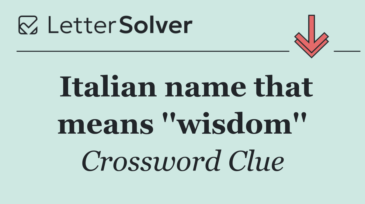 Italian name that means ''wisdom''