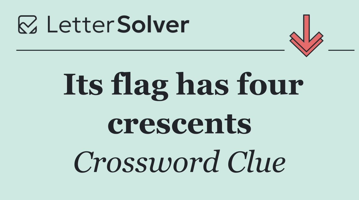 Its flag has four crescents