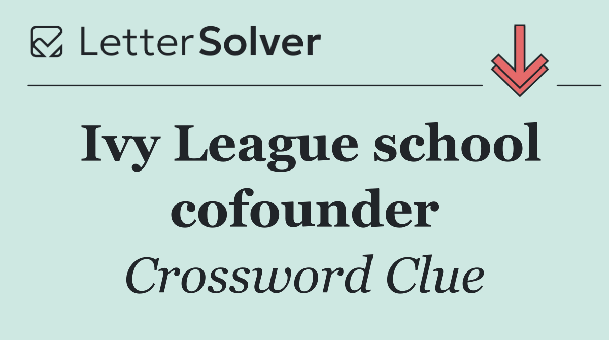 Ivy League school cofounder