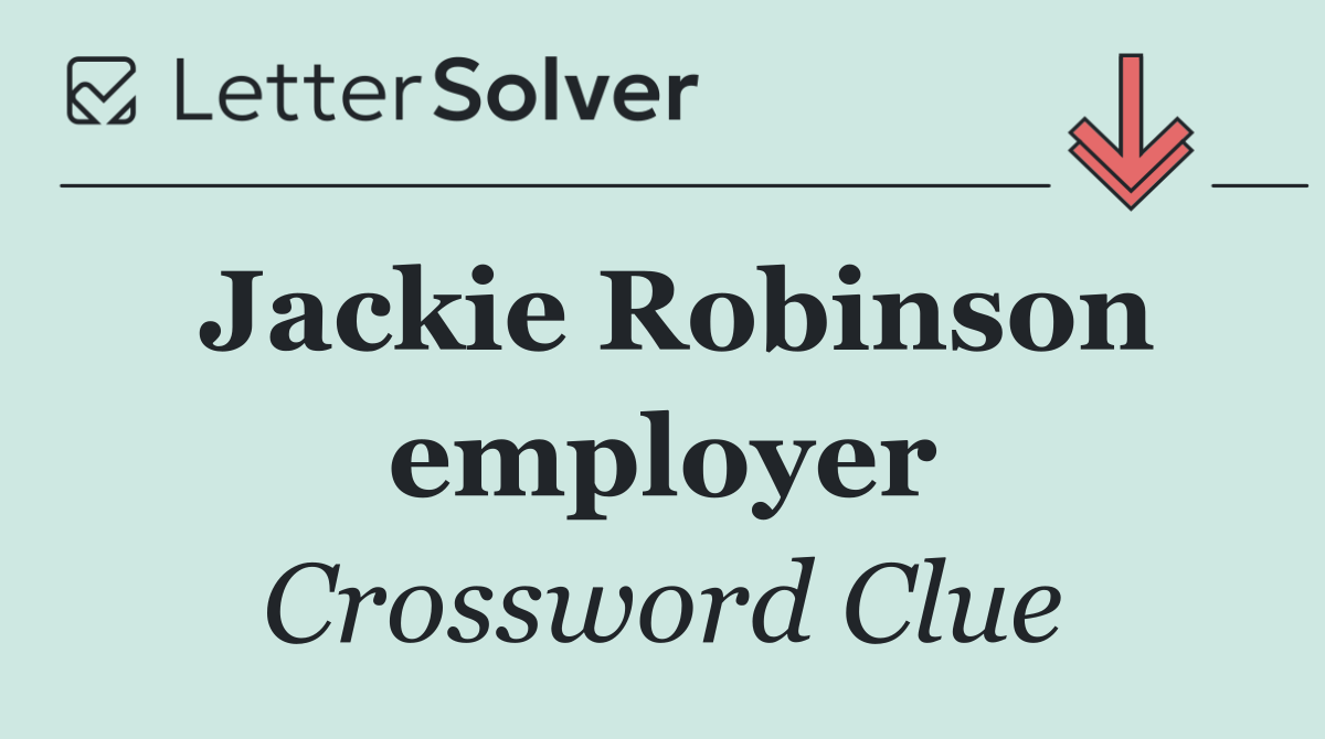 Jackie Robinson employer