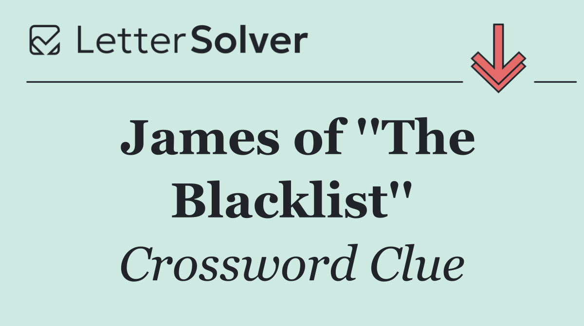 James of ''The Blacklist''