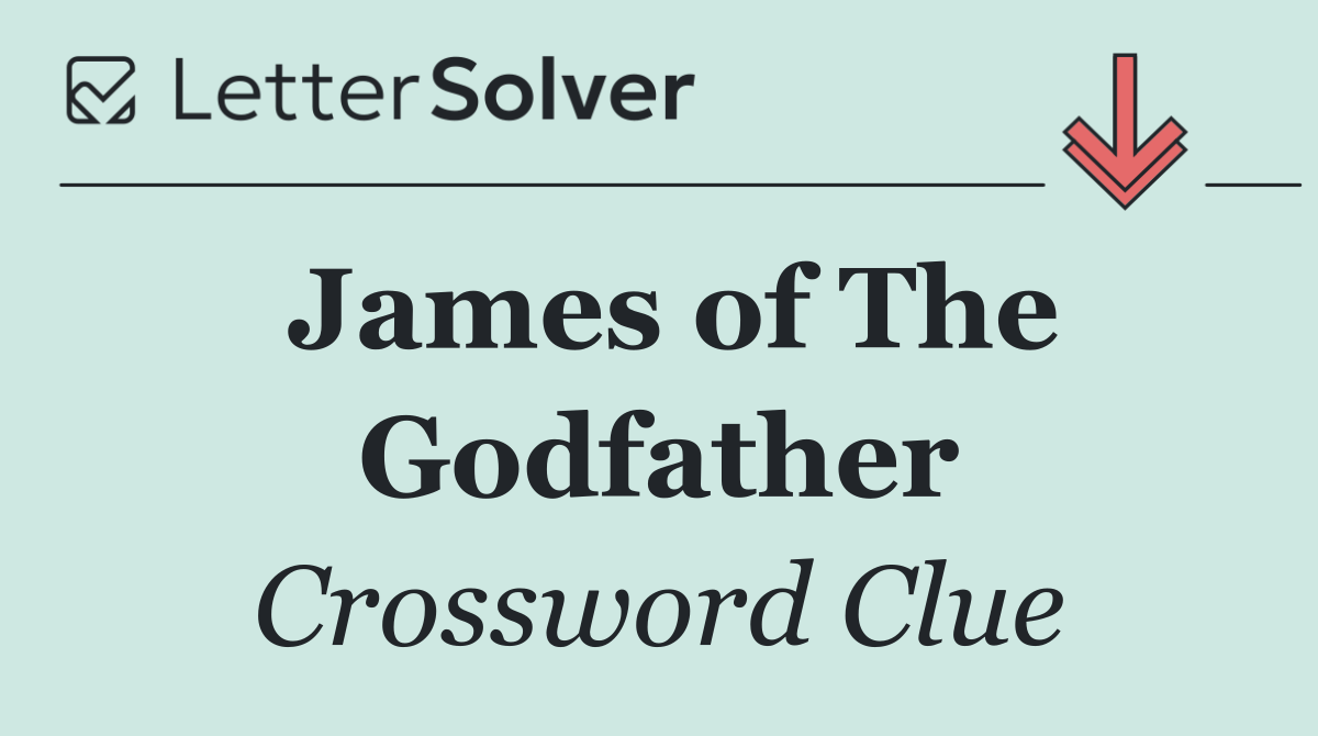 James of The Godfather