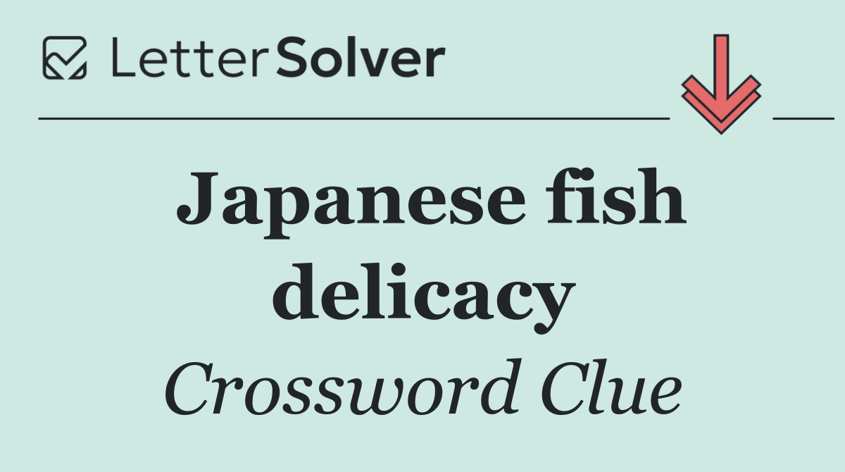 Japanese fish delicacy