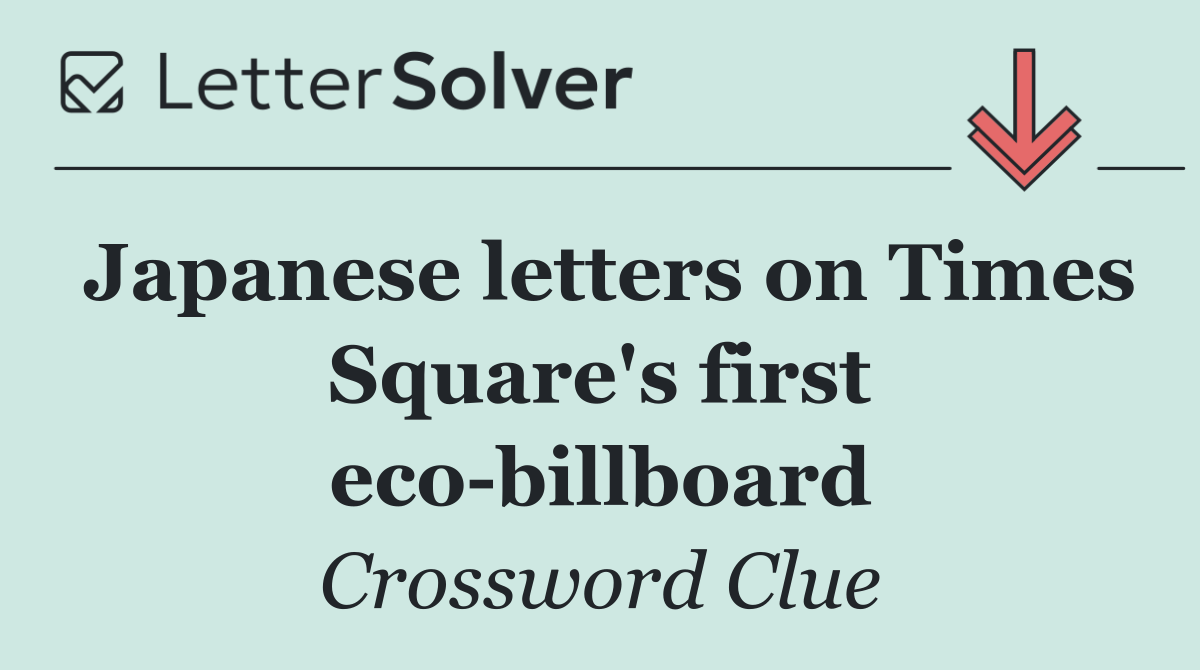 Japanese letters on Times Square's first eco billboard