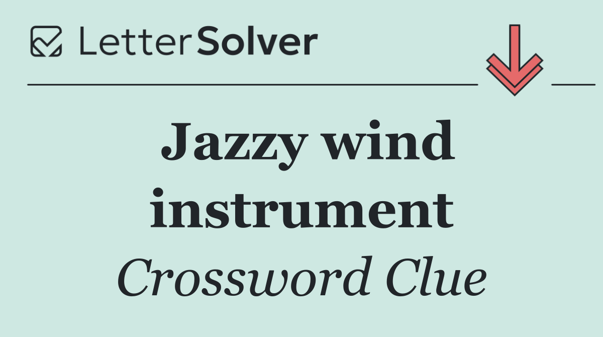 Jazzy wind instrument