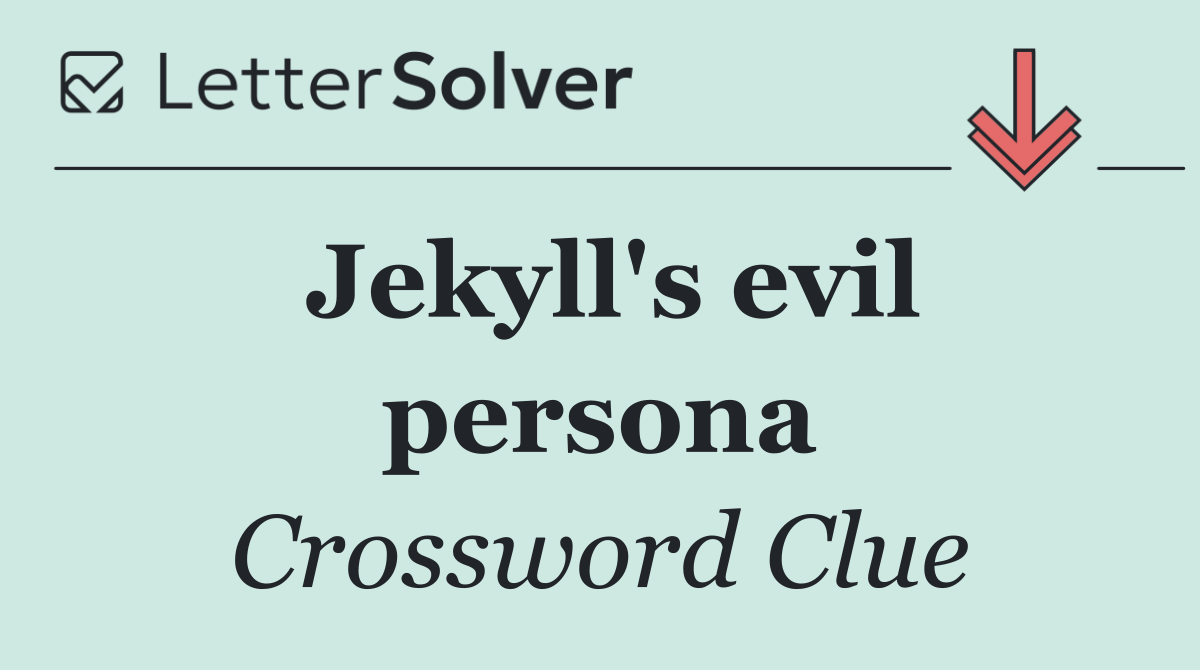Jekyll's evil persona