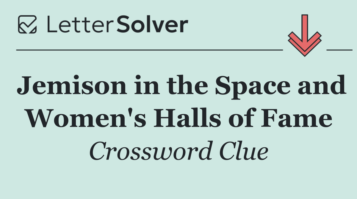 Jemison in the Space and Women's Halls of Fame