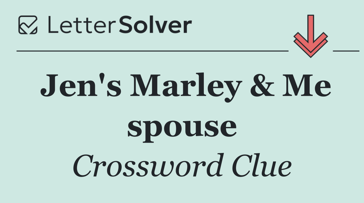 Jen's Marley & Me spouse
