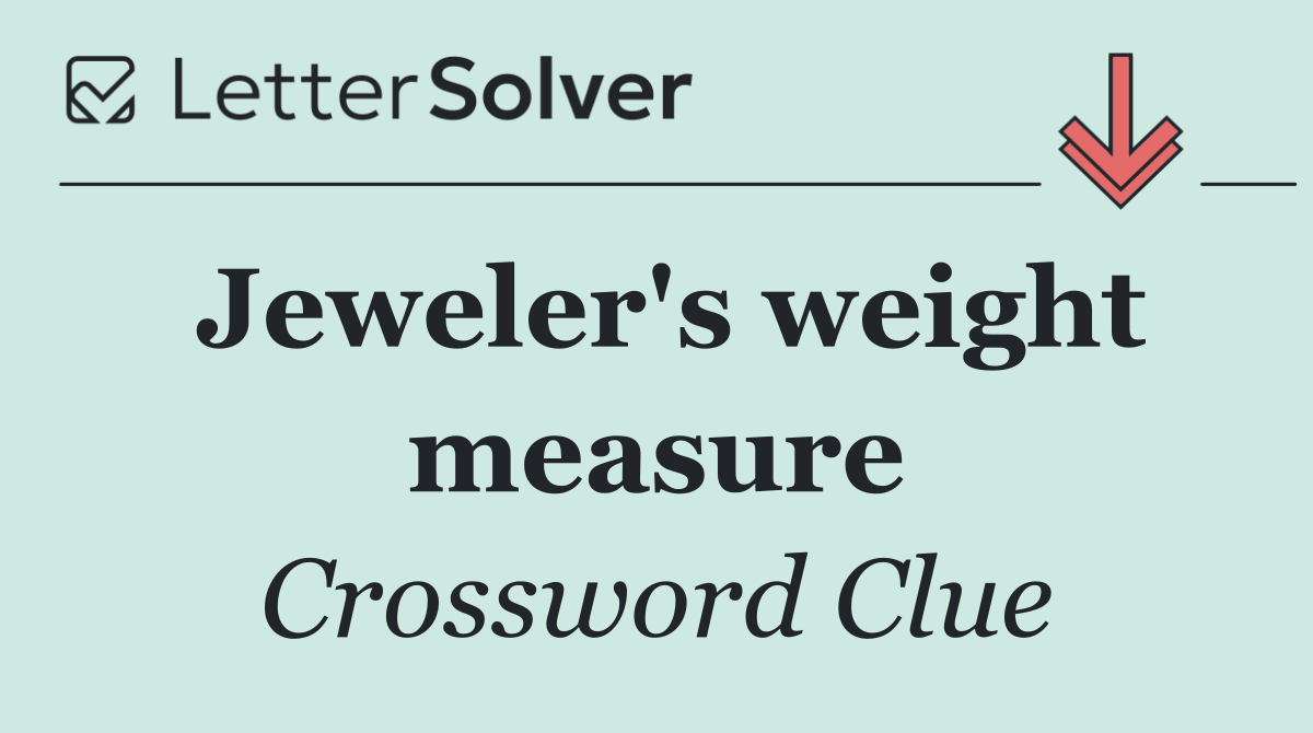 Jeweler's weight measure